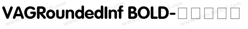 VAGRoundedInf BOLD字体转换